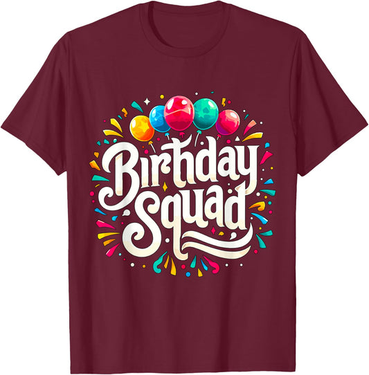 Birthday Squad Birthday Crew Party T-Shirt - T-Shirt | Maroon