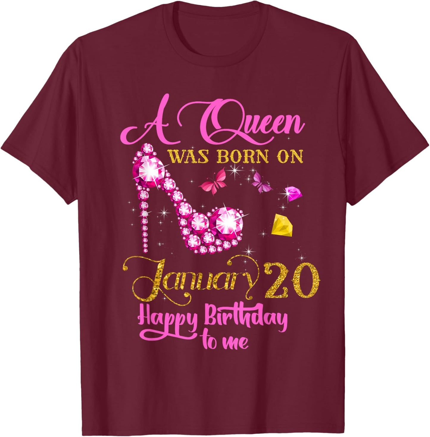 A Queen Was Born on January 20, 20th January Birthday T-Shirt - T-Shirt | Maroon