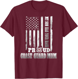 My Son Has Your Back Proud Coast Guard Mom T-Shirt - T-Shirt | Maroon