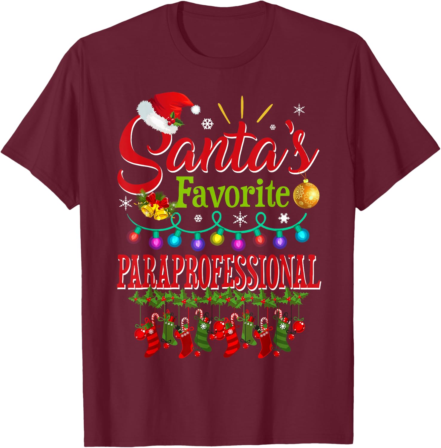 Santa's Favorite Paraprofessional Christmas Santa Hat Light T-Shirt - T-Shirt | Maroon