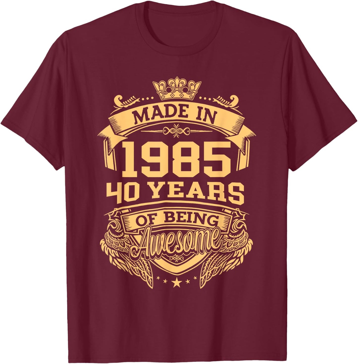 Made In 1985 40 Years Of Being Awesome Vintage 40th Birthday T-Shirt - T-Shirt | Maroon