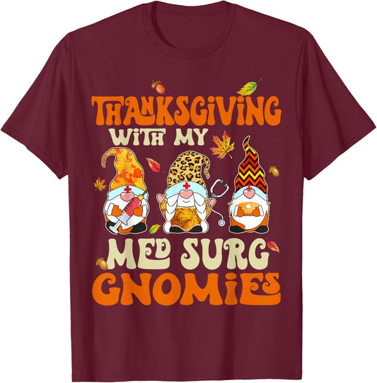 Retro Groovy Thanksgiving With My Med Surg Gnomies Nurse T-Shirt - T-Shirt | Maroon