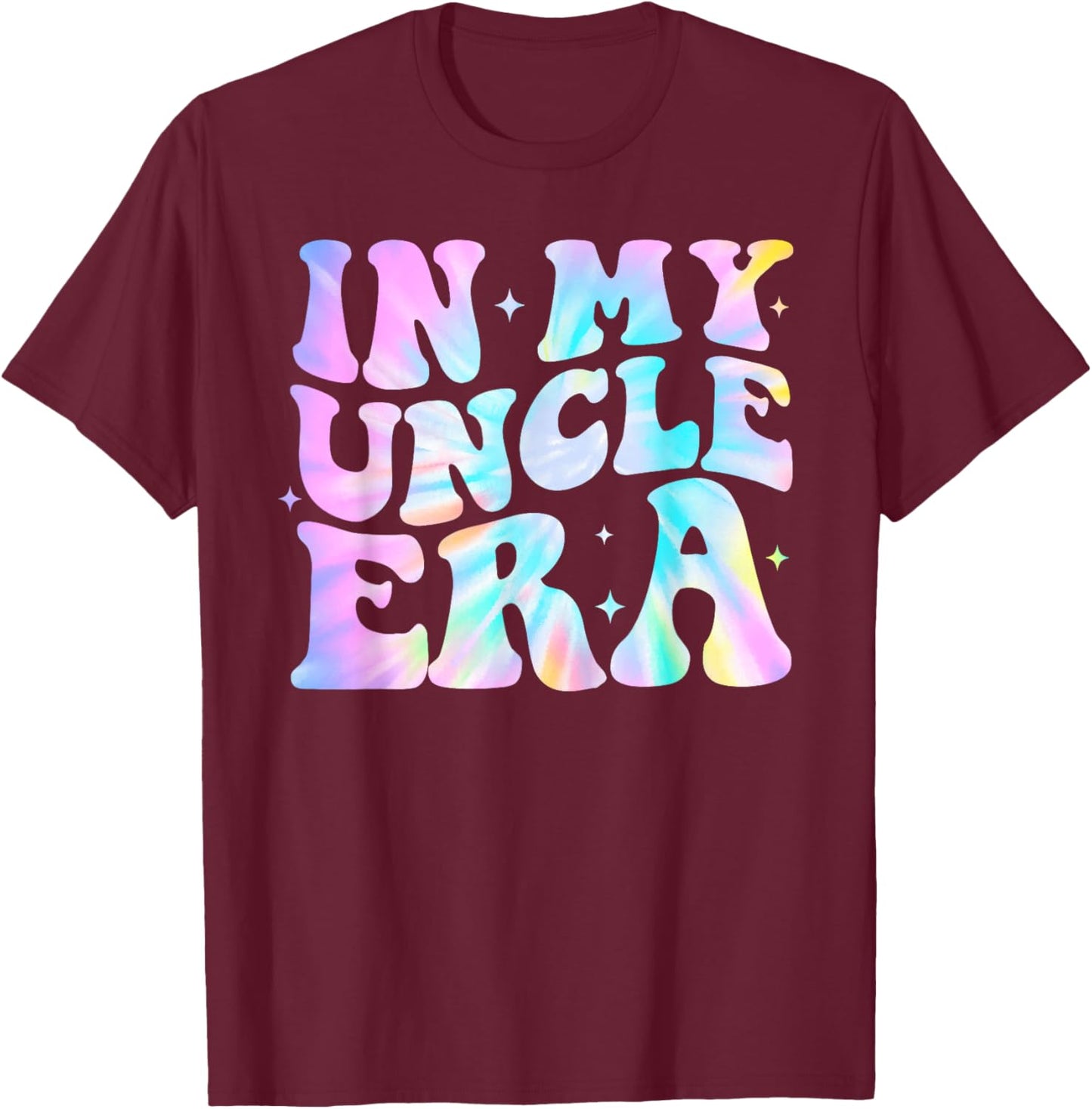 Funny In My Uncle Era Lover Tie Dye Retro Uncle Fathers Day T-Shirt - T-Shirt | Maroon