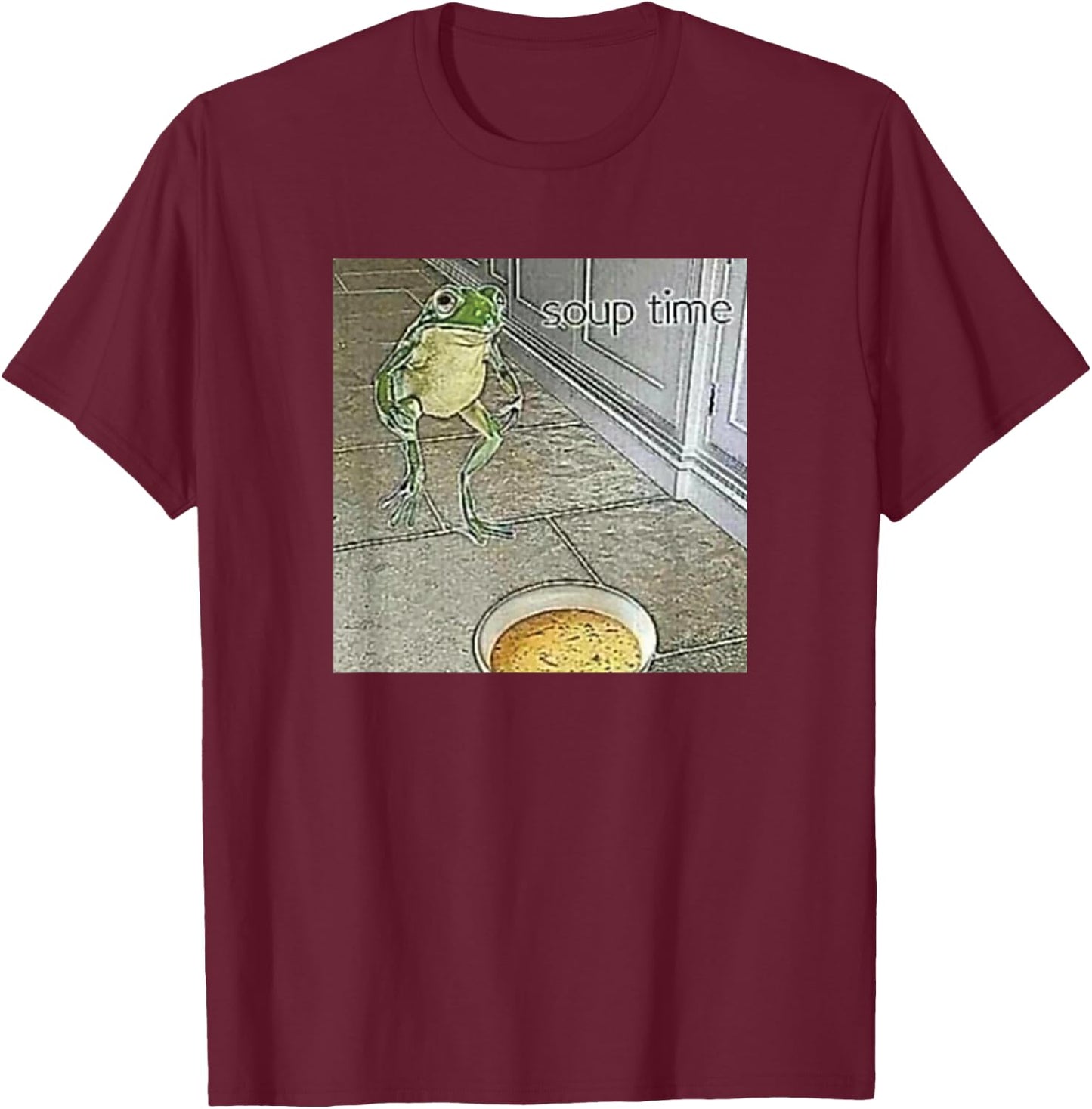Soup Time Meme Frog Meme T-Shirt - T-Shirt | Maroon