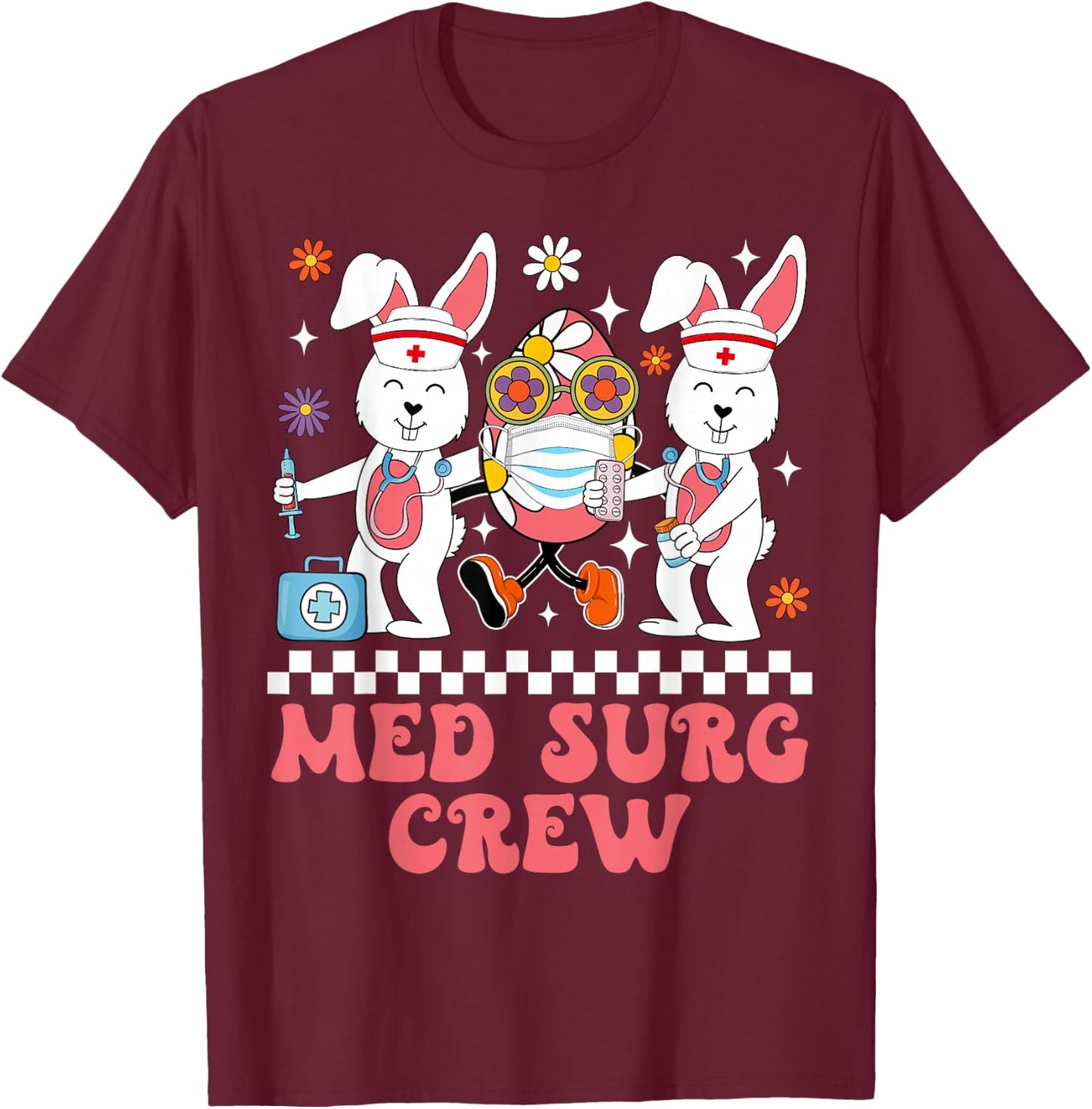 Med Surg Crew Easter Bunny Easter Eggs Nurse Nursing Women T-Shirt - T-Shirt | Maroon