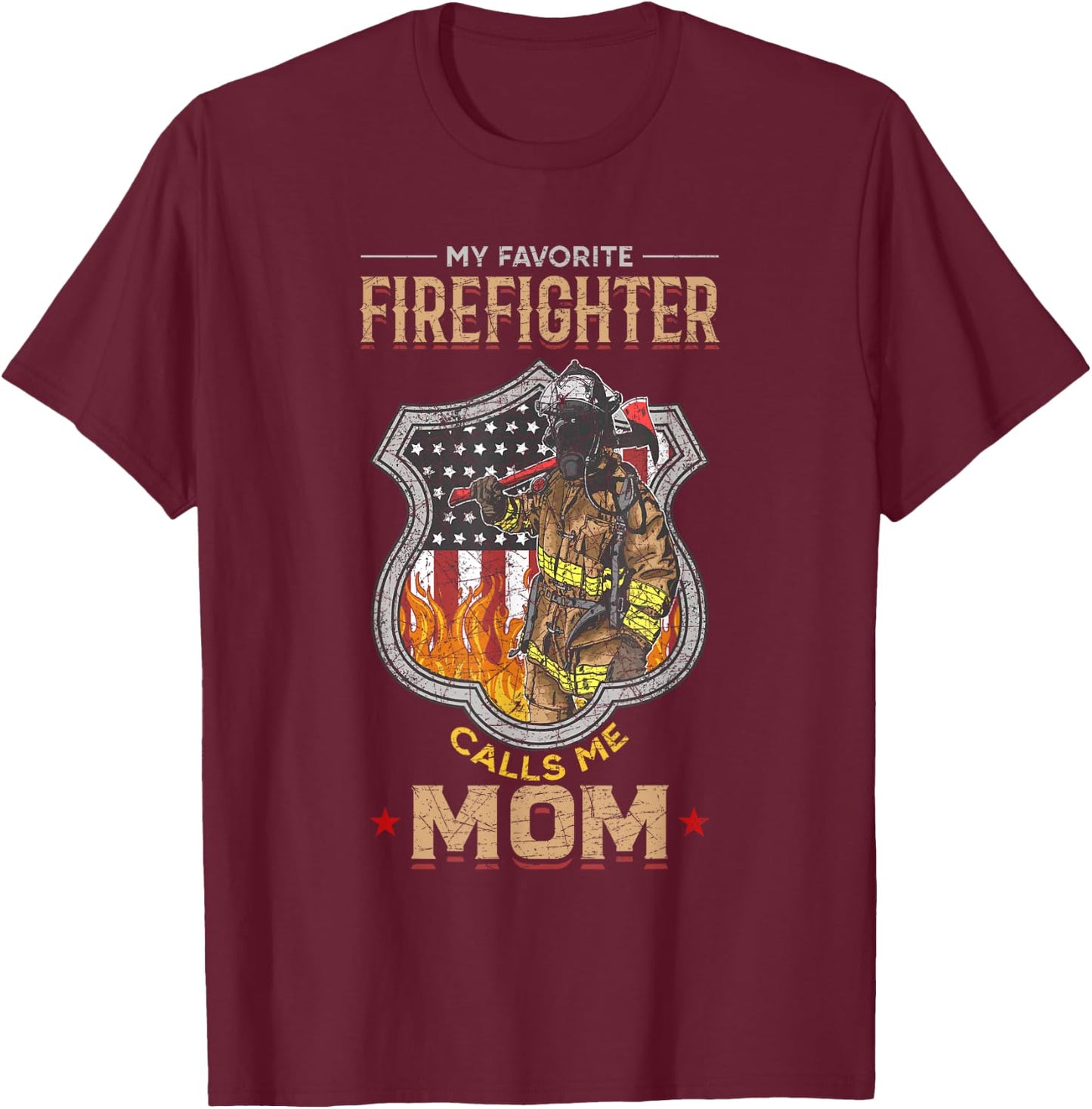 Mothers Day Firefighter Mom Gift Fire Fighter T-Shirt - T-Shirt | Maroon