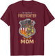 Mothers Day Firefighter Mom Gift Fire Fighter T-Shirt - T-Shirt | Maroon