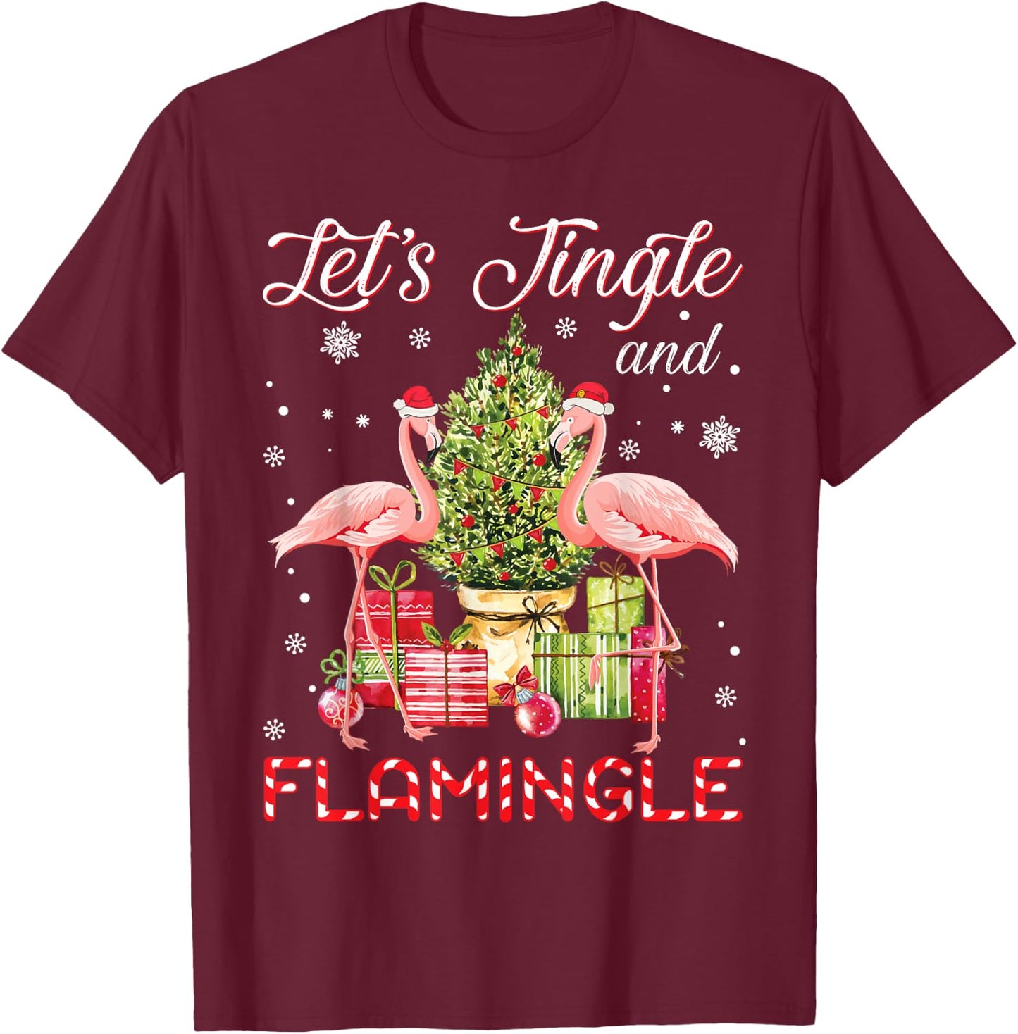 Let's Jingle And Flamingle Funny Flamingo Christmas Gift T-Shirt - T-Shirt | Maroon