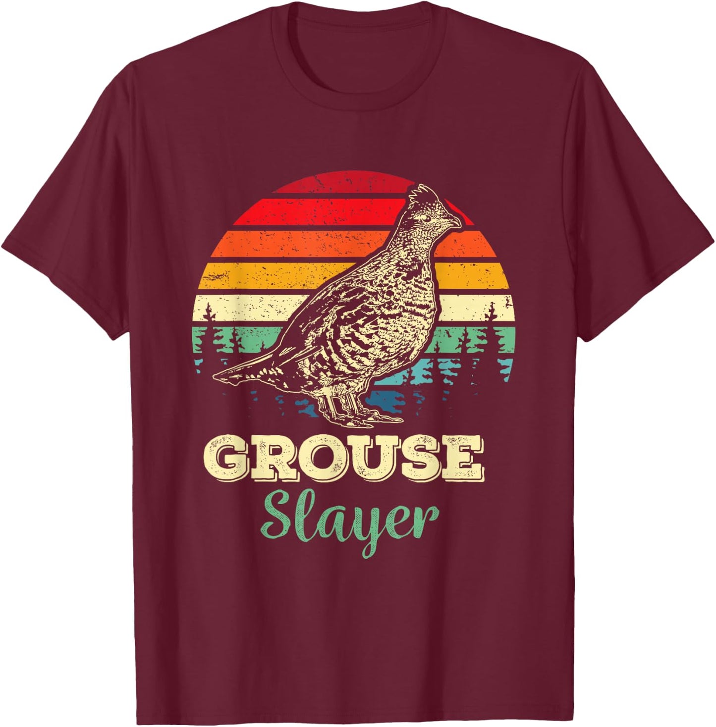 Grouse Slayer Funny Ruffed Grouse Bird Hunting Gift Hunter T-Shirt - T-Shirt | Maroon