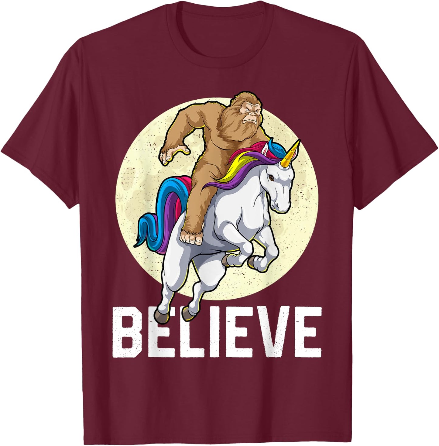 Bigfoot Unicorn Shirt Believe Funny Sasquatch Cryptozoology T-Shirt - T-Shirt | Maroon
