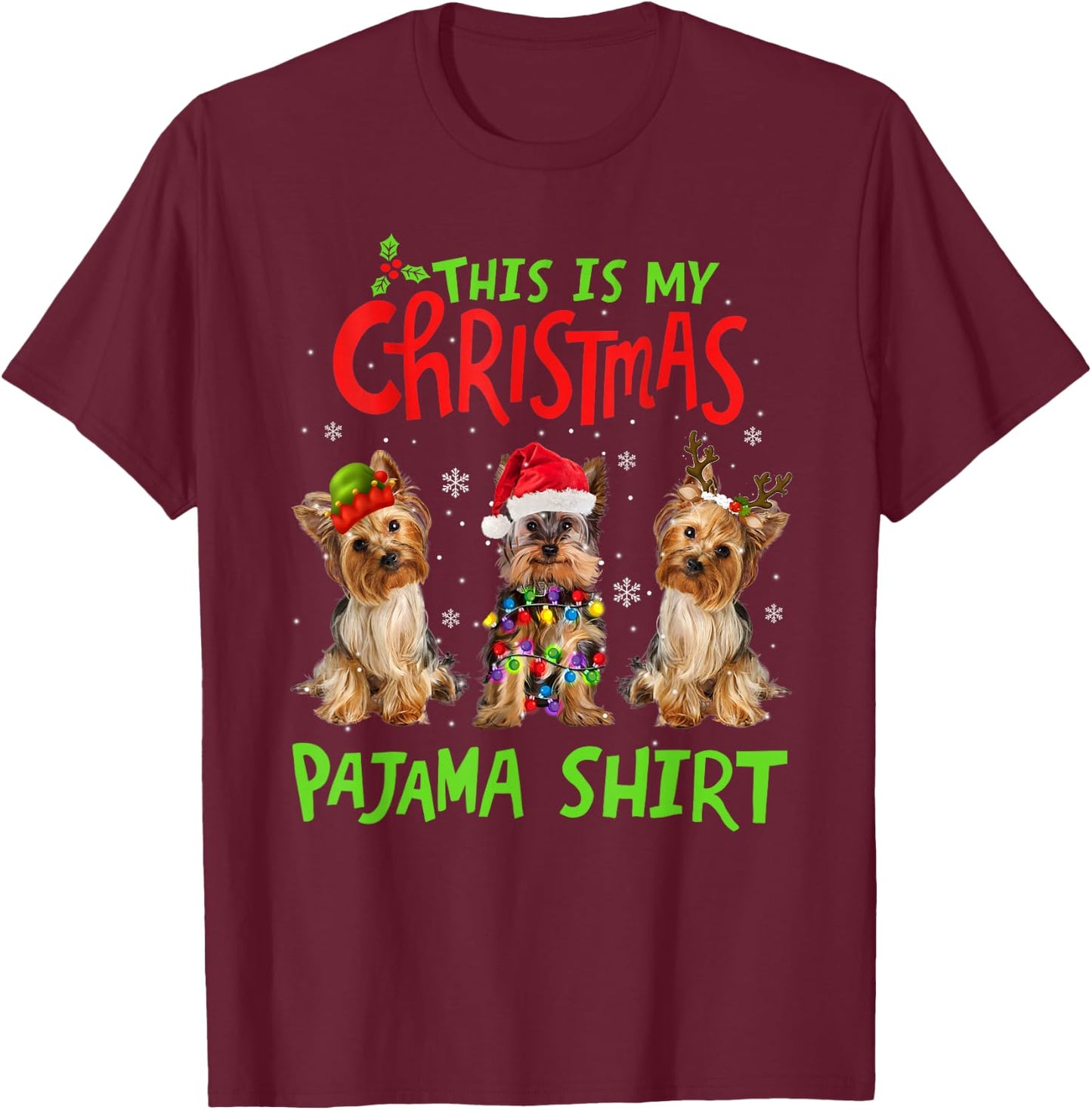 This Is My Christmas Pajama Yorkie Dog Funny Xmas T-Shirt - T-Shirt | Maroon