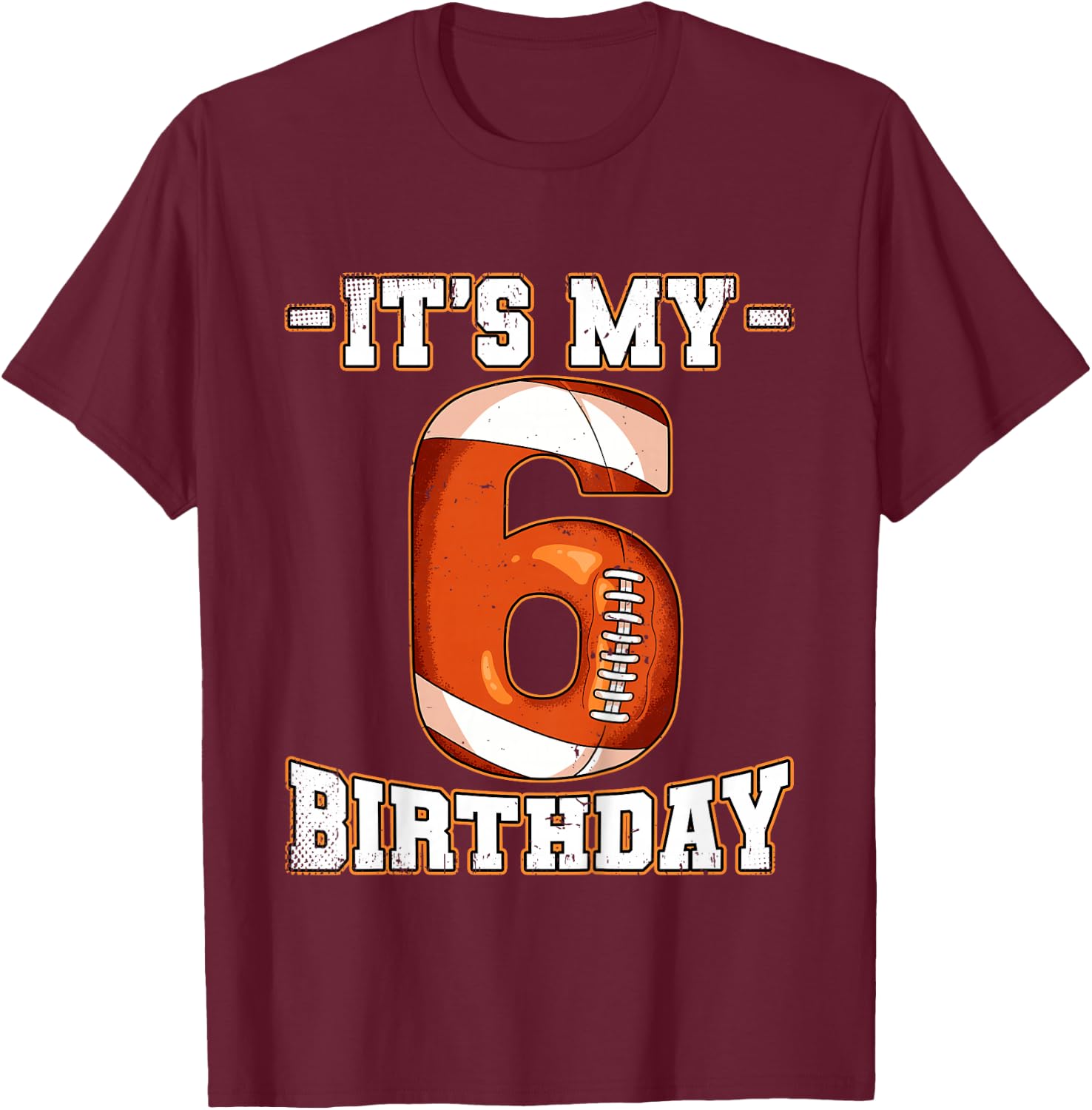 6th Birthday Football T-Shirt - T-Shirt | Maroon
