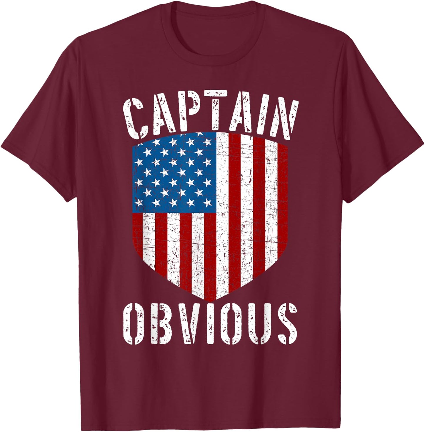 Captain Obvious American Flag Shield Funny Sarcastic Humor Women Men T-Shirt - T-Shirt | Maroon