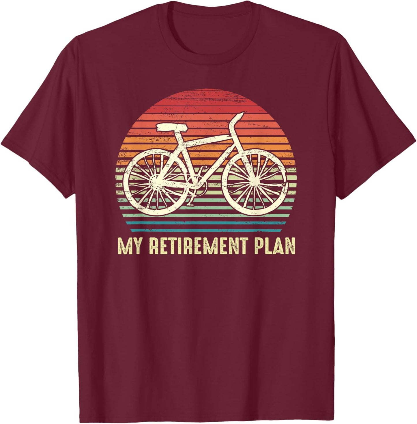 Riding a Bike Is My Retirement Plan Vintage Bicycle Rider T-Shirt - T-Shirt | Maroon