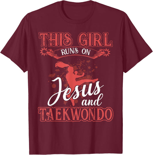 Taekwondo Shirt This Girl Runs On Jesus and Taekwondo T-Shirt - T-Shirt | Maroon