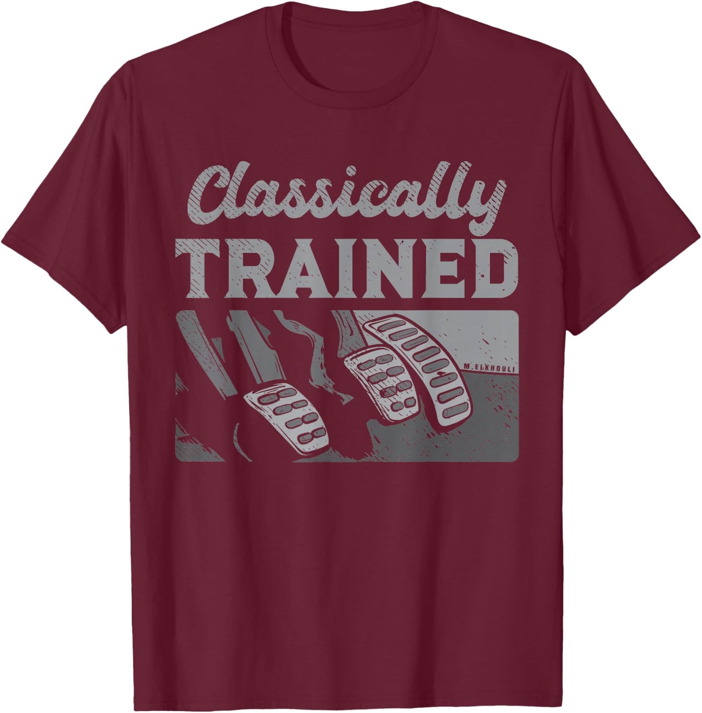 Racing Three Pedals Classically Trained Manual Transmission T-Shirt - T-Shirt | Maroon