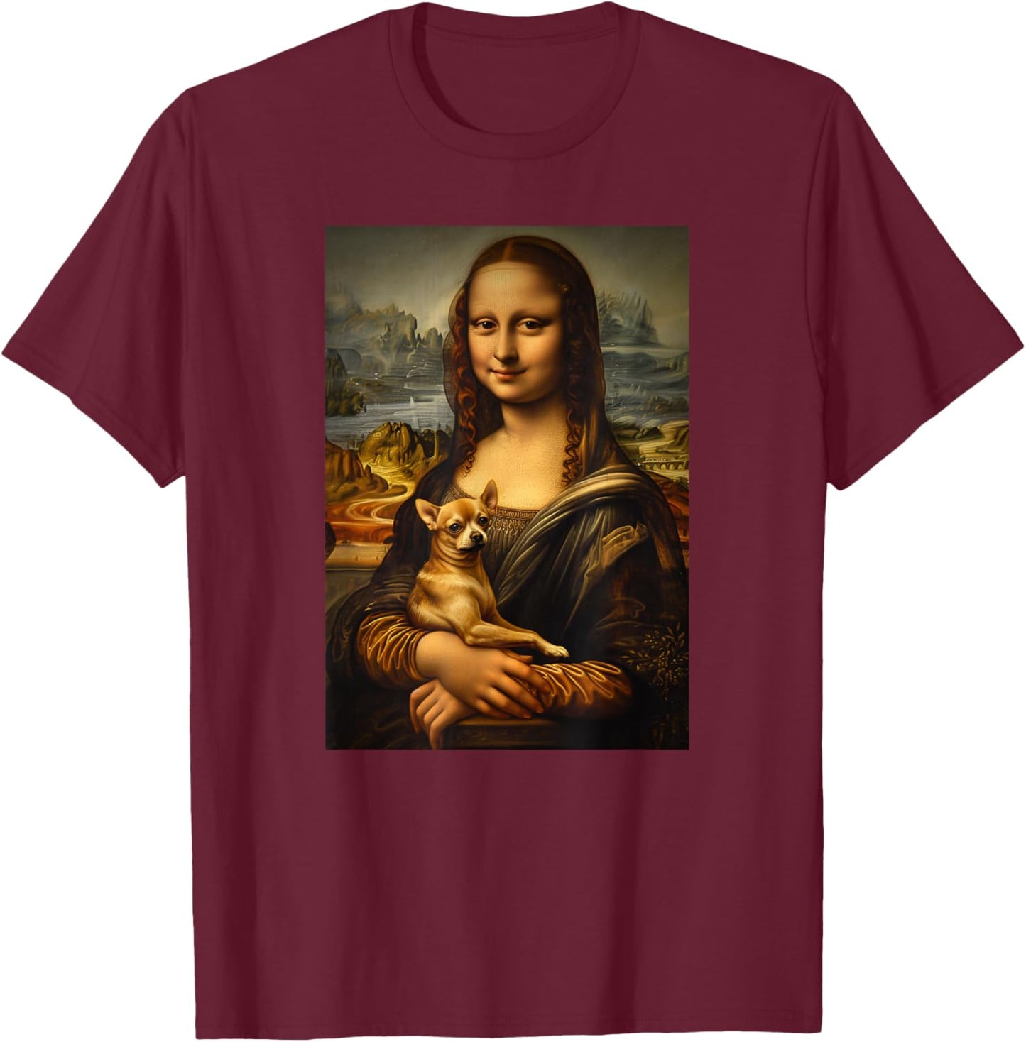 Chihuahua Mona Lisa Painting Art Dog Mom Dad T-Shirt - T-Shirt | Maroon