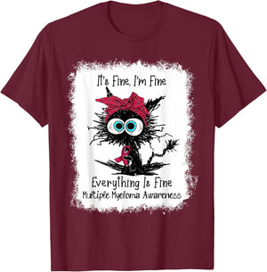 Funny Black Cat Its Fine I'm Fine Multiple Myeloma Bleached Men Women Kids T-Shirt - T-Shirt | Maroon
