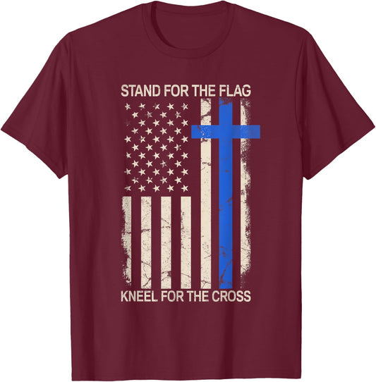 Stand For The Flag Kneel For The Cross Thin Blue Line Flag T-Shirt - T-Shirt | Maroon