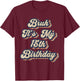 Bruh It's My 15th Birthday 15 Year Old Birthday Retro T-Shirt - T-Shirt | Maroon