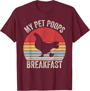 Retro My Pet Poops Breakfast Shirt Eggs Farmer Chicken Lover T-Shirt - T-Shirt | Maroon