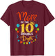 Proud Mom Of The Double Digit 10th Birthday Girl Boy Mama T-Shirt - T-Shirt | Maroon