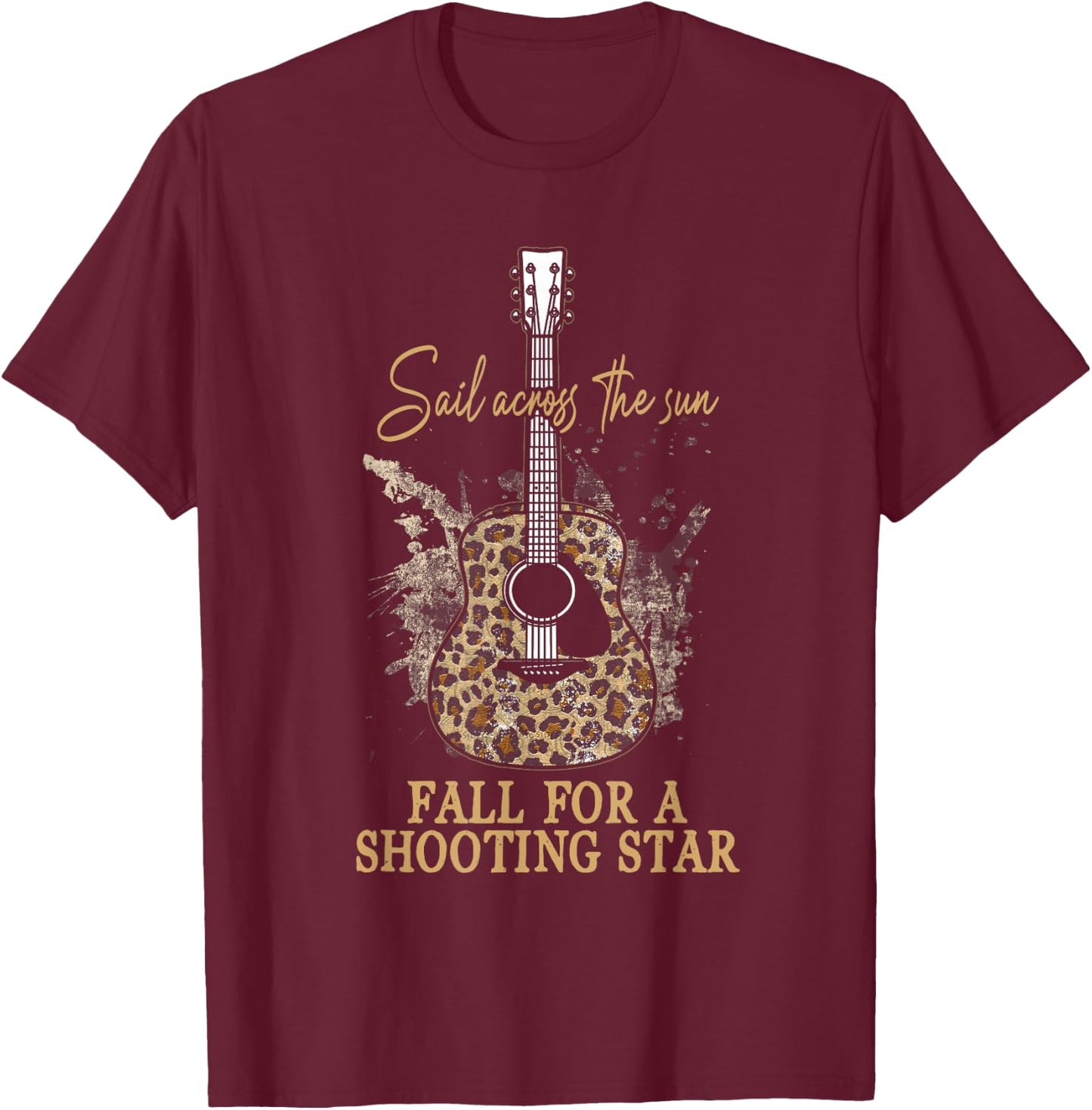 Sail Across The Sun Fall For A Shooting Star Classic Music T-Shirt - T-Shirt | Maroon