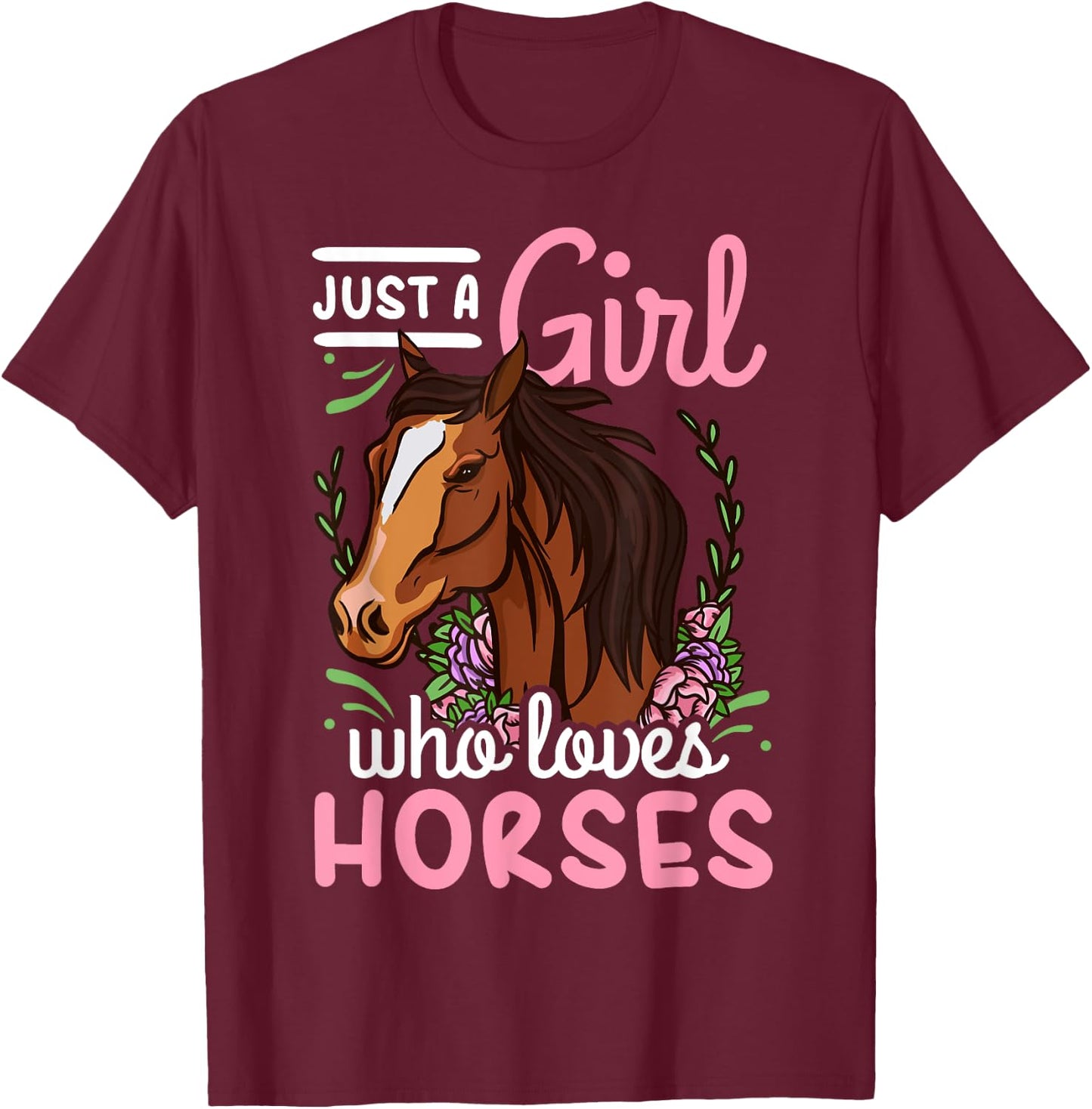 Horse Just a Girl Who Loves Horses Riding Show Jumping T-Shirt - T-Shirt | Maroon