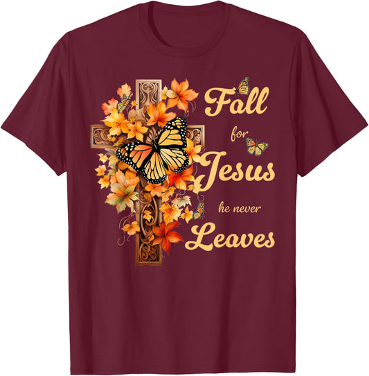 Fall For Jesus He Never Leaves Beautiful Fall Cross T-Shirt - T-Shirt | Maroon