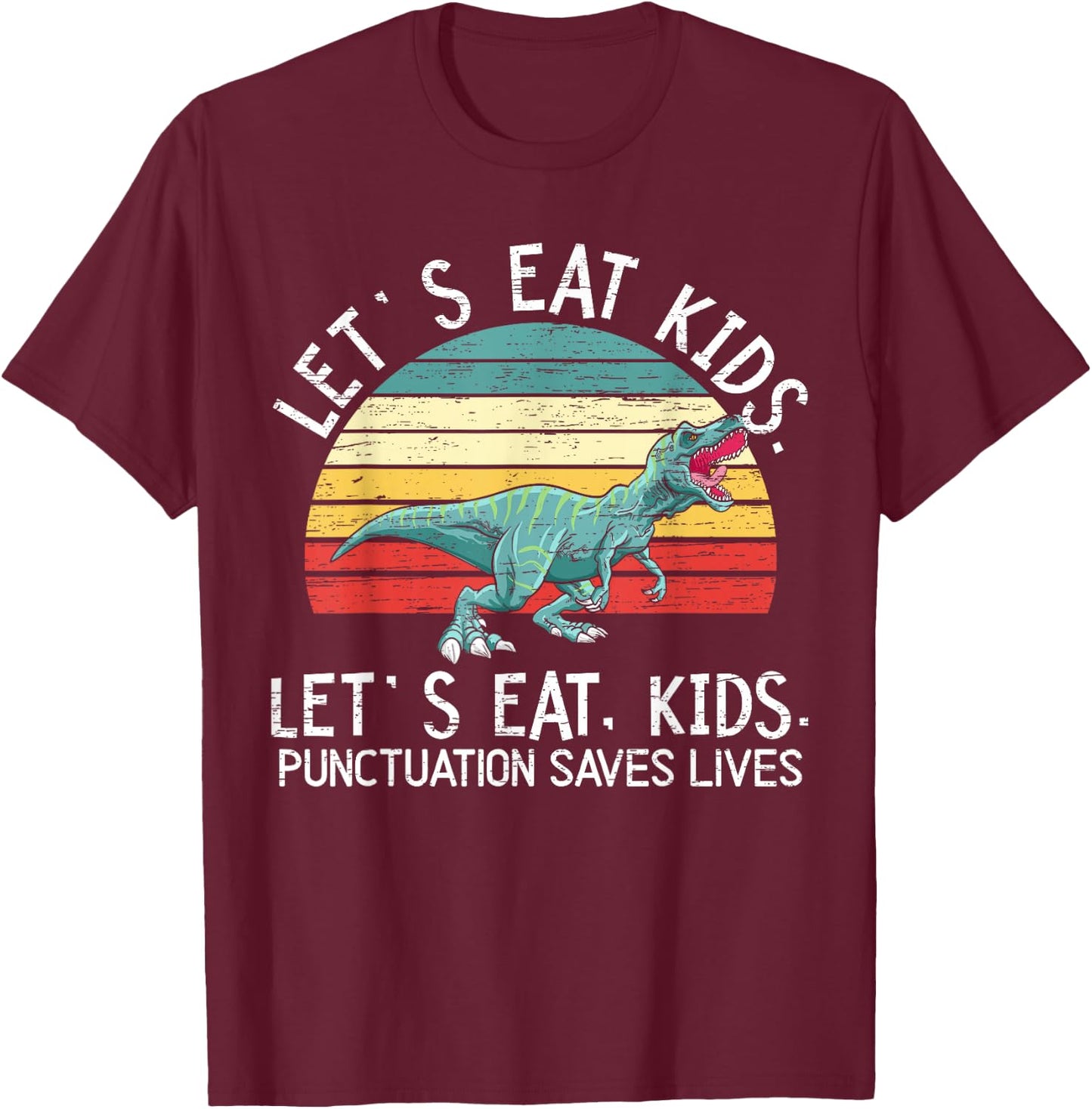 Punctuation Saves Lives Grammar Police English Teacher Men Women T-Shirt - T-Shirt | Maroon