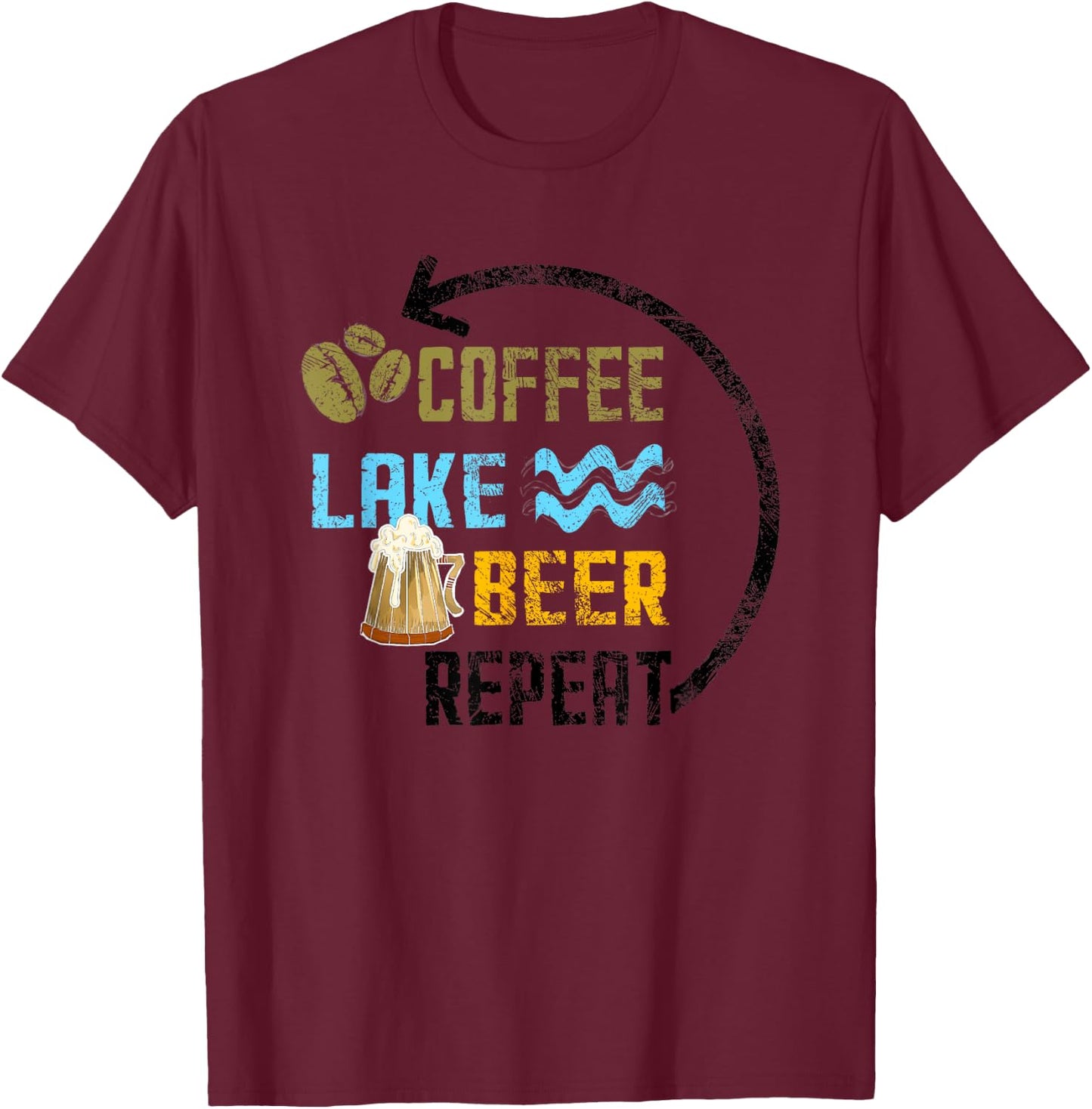 Coffee Lake Beer Repeat Lakefront Living Distressed Art Gift T-Shirt - T-Shirt | Maroon