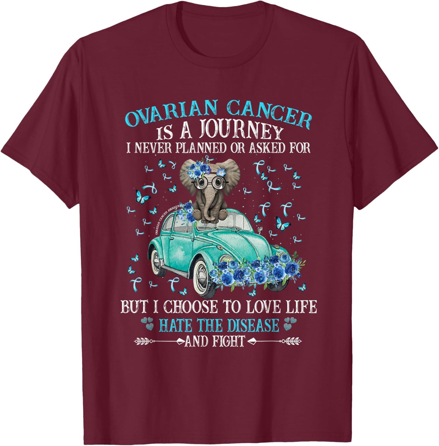 Elephant ovarian cancer, Ovarian awareness T-Shirt - T-Shirt | Maroon