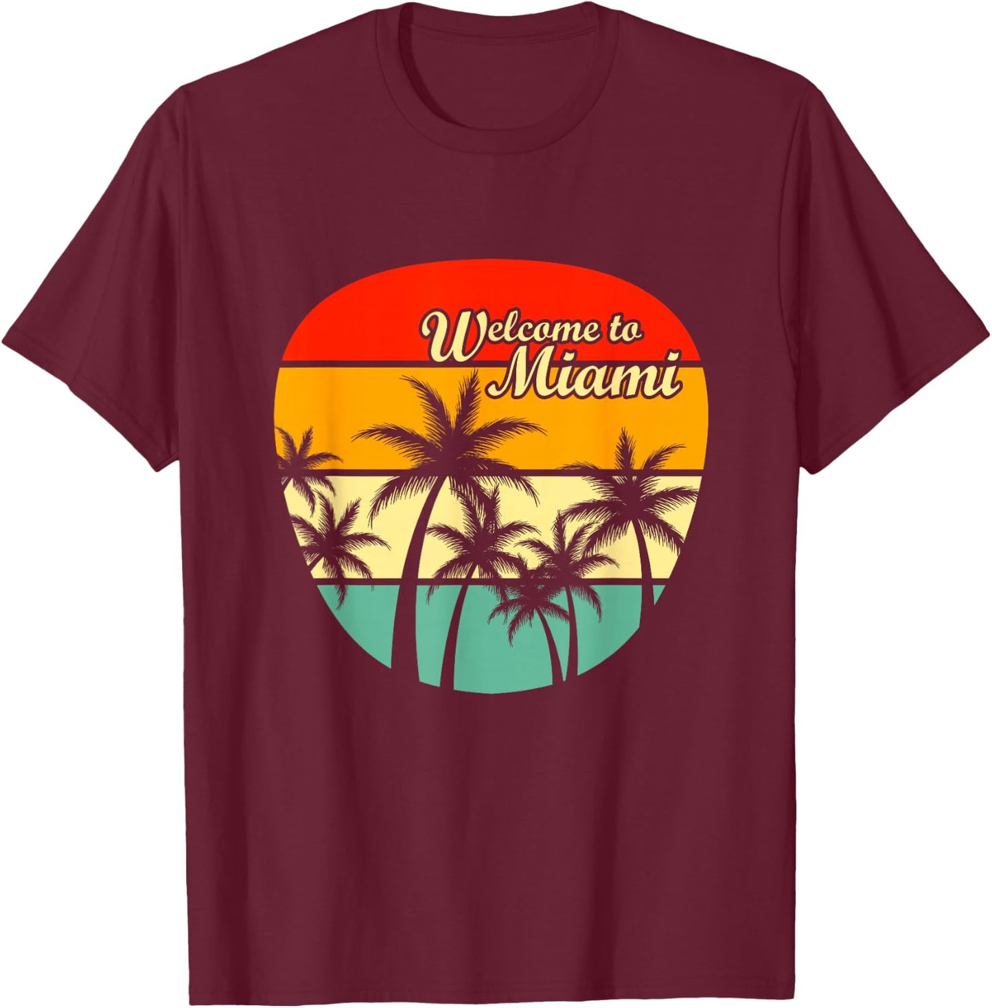 Welcome to Miami T-Shirt - T-Shirt | Maroon