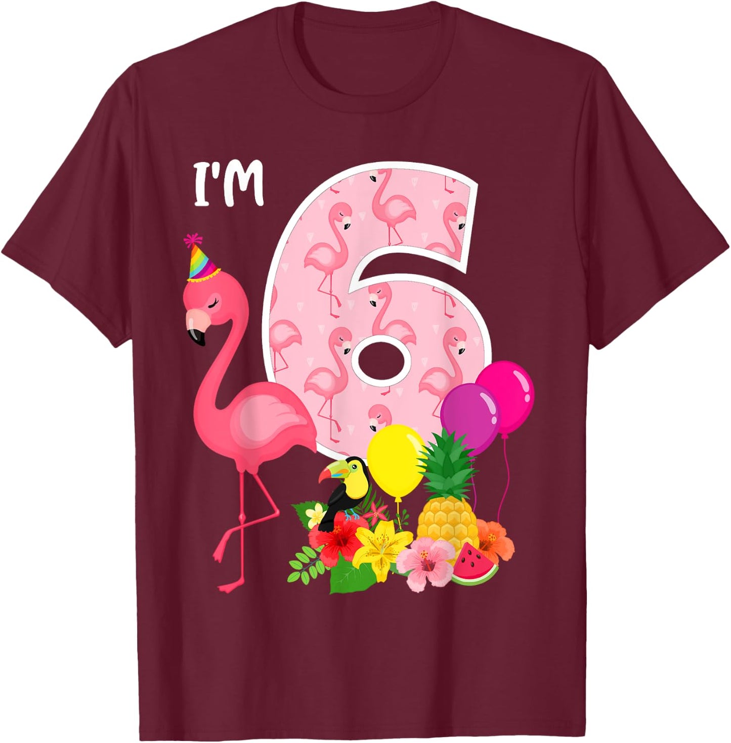 Flamingo Birthday I'm 6 Tropical Flamingo Theme 6th Birthday T-Shirt - T-Shirt | Maroon