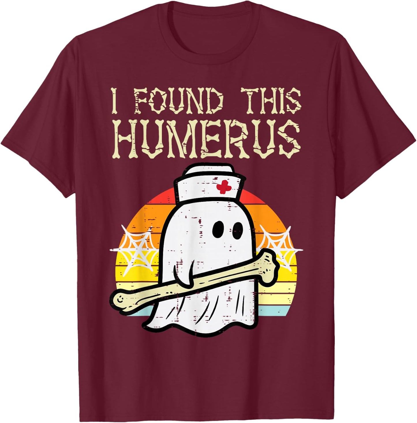 Halloween Nurse Found This Humerus Scrub Top Costume Women T-Shirt - T-Shirt | Maroon