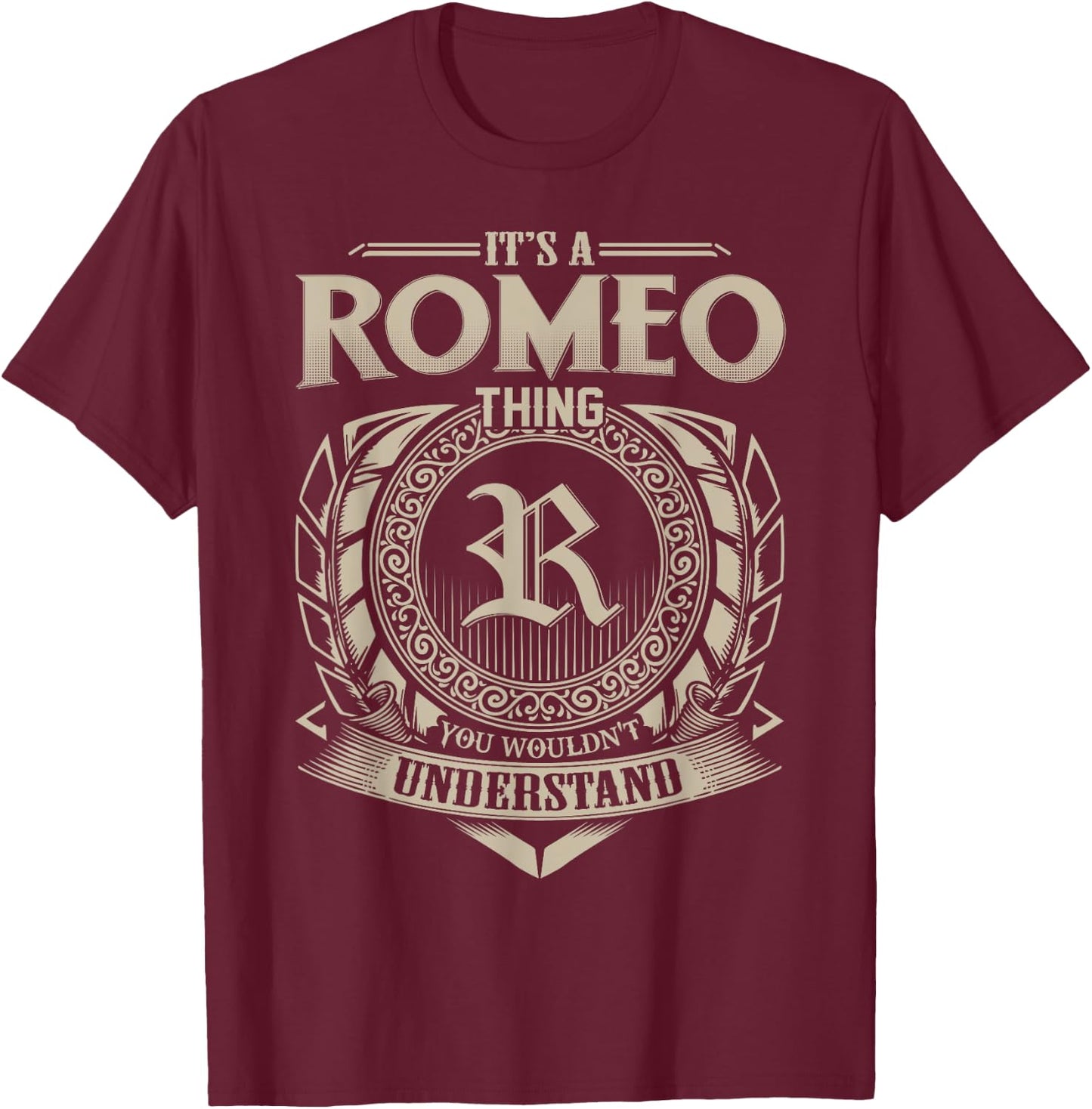 It's A ROMEO Thing You Wouldn't Understand Name Vintage T-Shirt - T-Shirt | Maroon