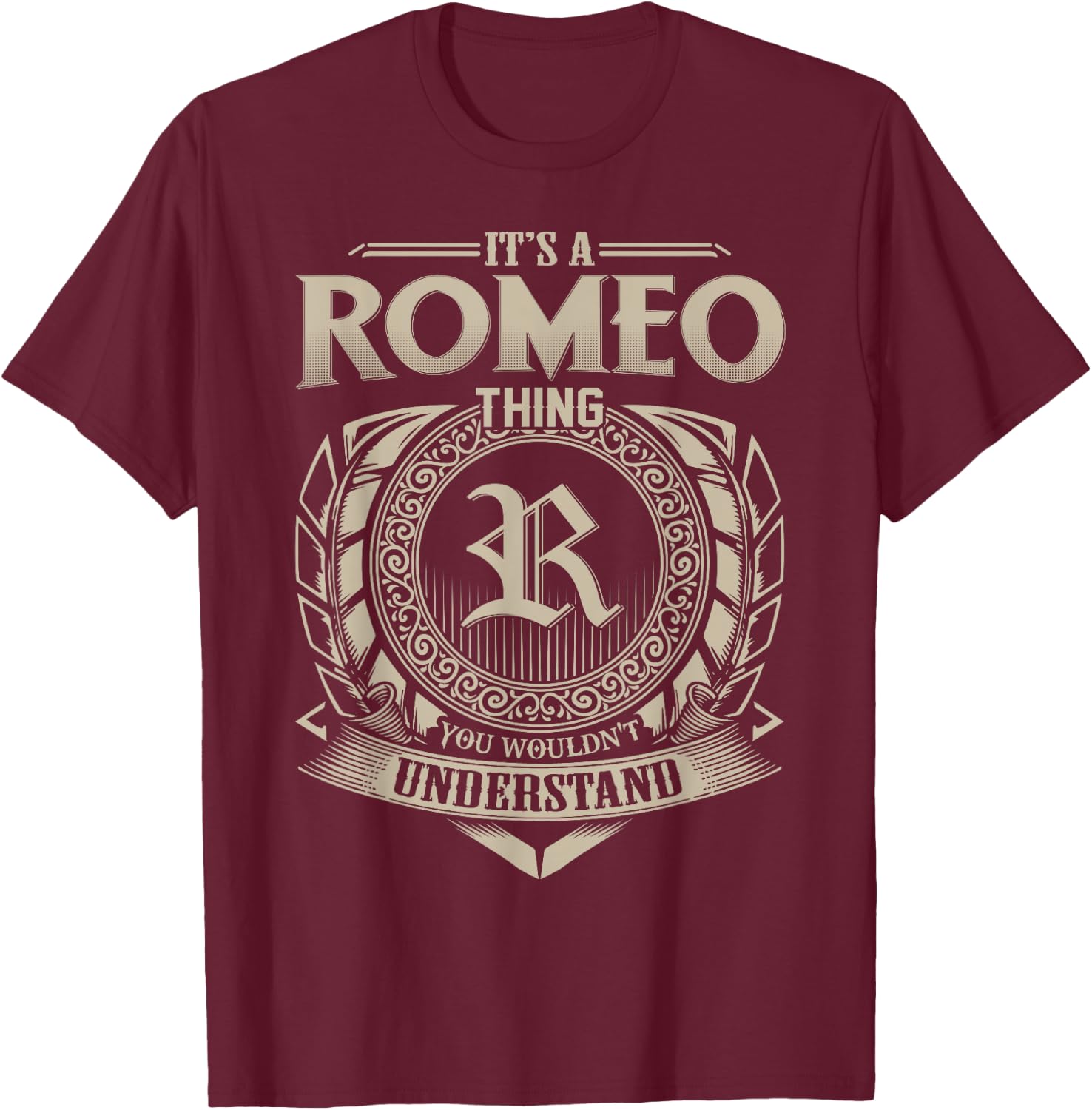 It's A ROMEO Thing You Wouldn't Understand Name Vintage T-Shirt - T-Shirt | Maroon