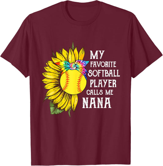 My Favorite Softball Player Calls Me Nana Mother's Day T-Shirt - T-Shirt | Maroon
