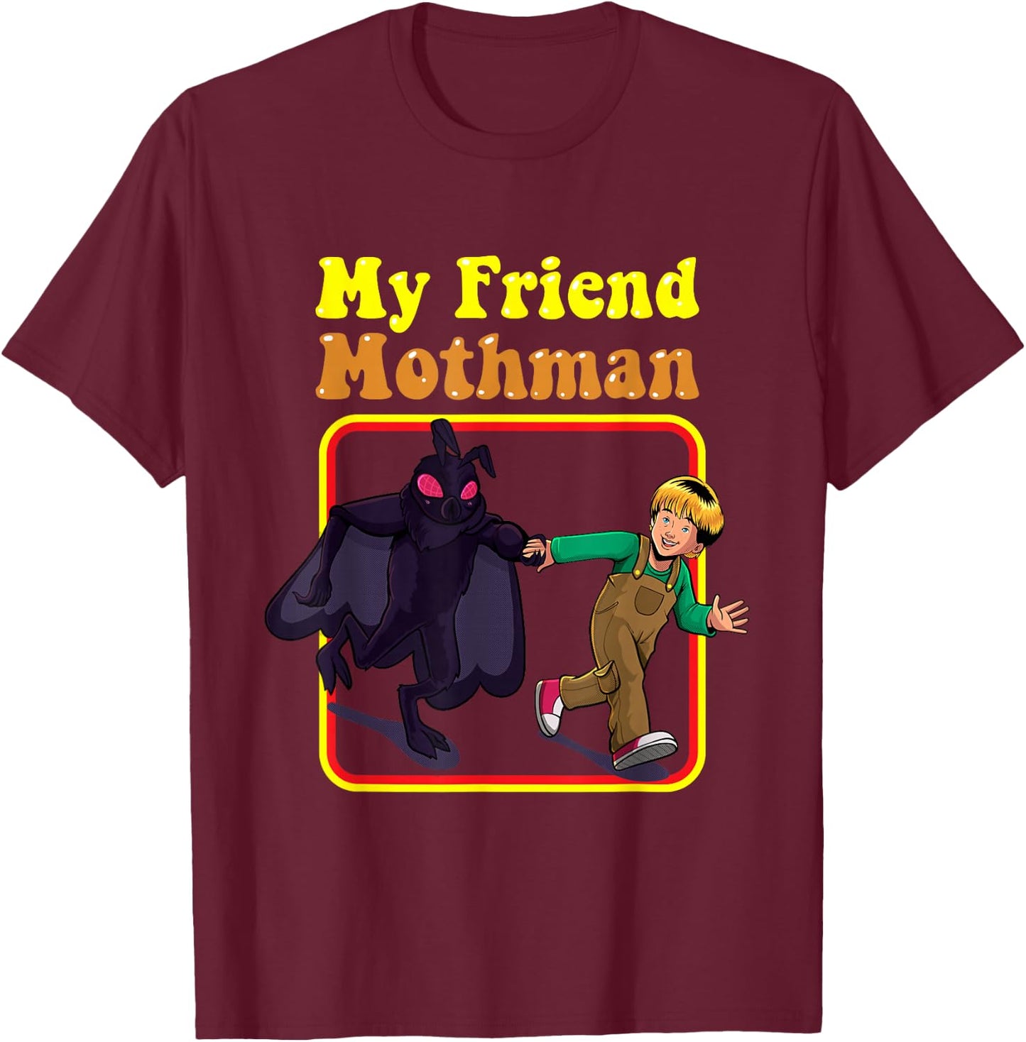 My Friend Mothman Funny Retro Cryptid Creatures Monster Kids T-Shirt - T-Shirt | Maroon