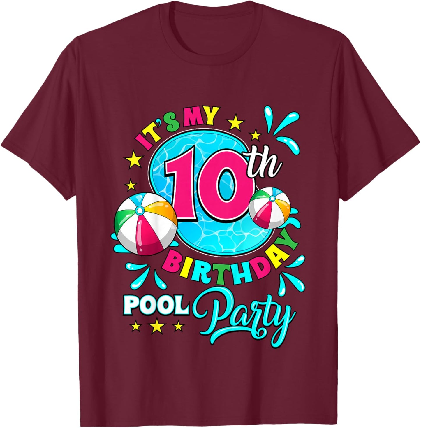 It's My 10th Birthday Pool Party 10 Years Old T-Shirt - T-Shirt | Maroon