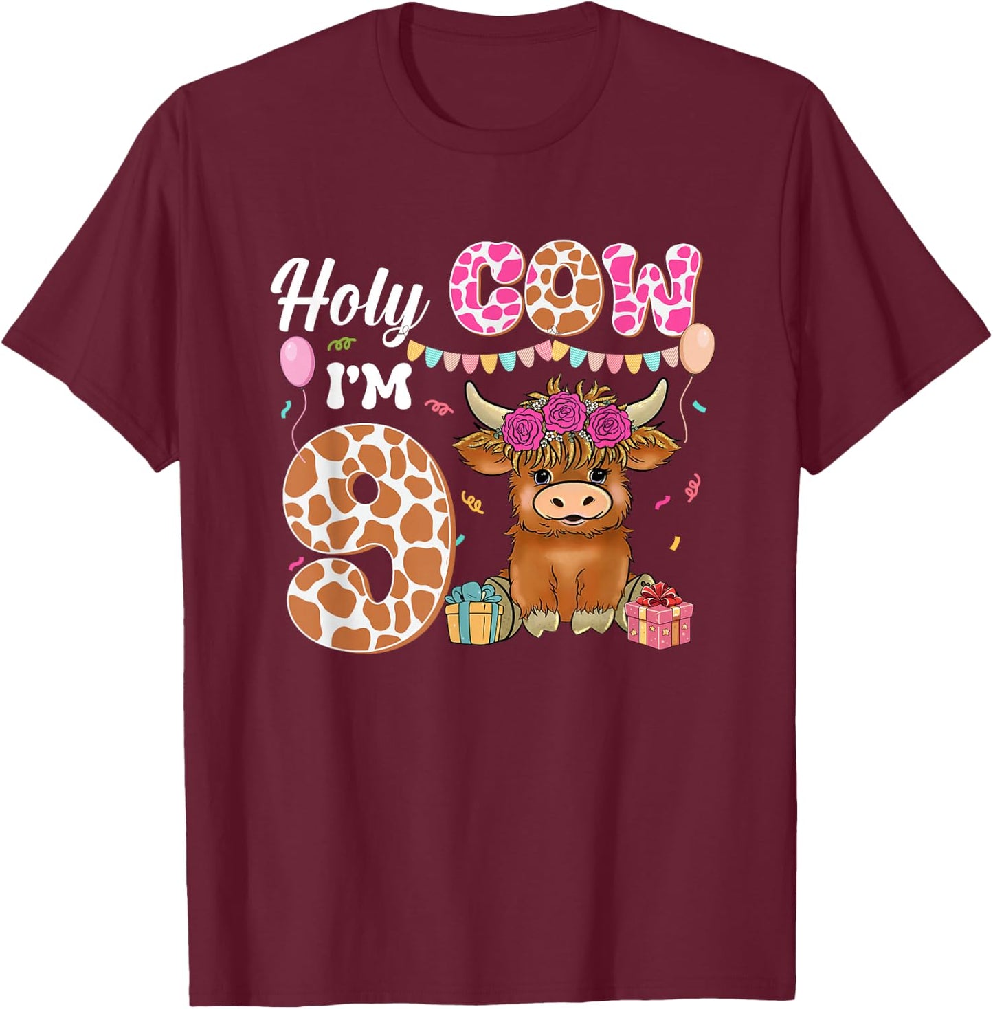 Holy Cow I'm 9 Highland Cow Farming 9th Birthday 9 Years Old T-Shirt - T-Shirt | Maroon