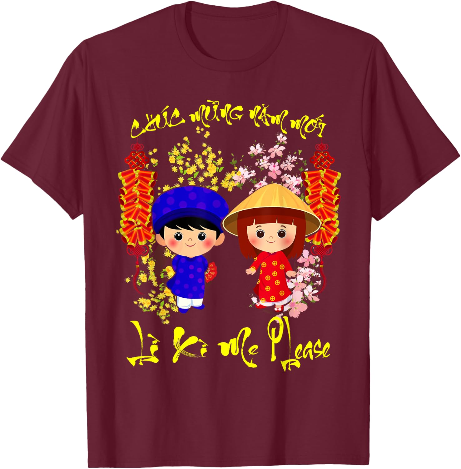 Li Xi Me Please Chuc Mung Nam Moi Boy Girl Kid T-Shirt - T-Shirt | Maroon