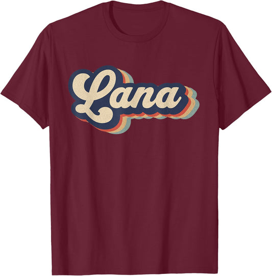 Retro Vintage Lana Name Personalized T-Shirt - T-Shirt | Maroon