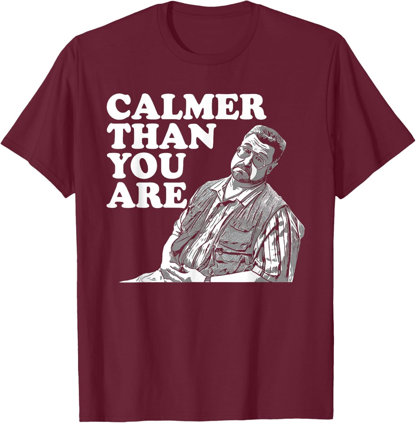 Funny Calmer Than You Are , Women T-Shirt - T-Shirt | Maroon