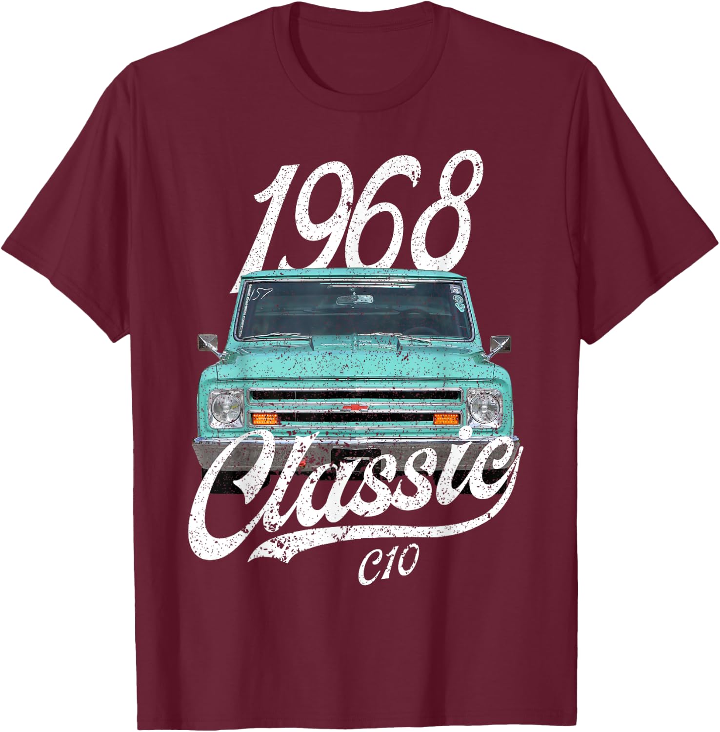 1967 1968 C10 67' Chevys T-Shirt - T-Shirt | Maroon