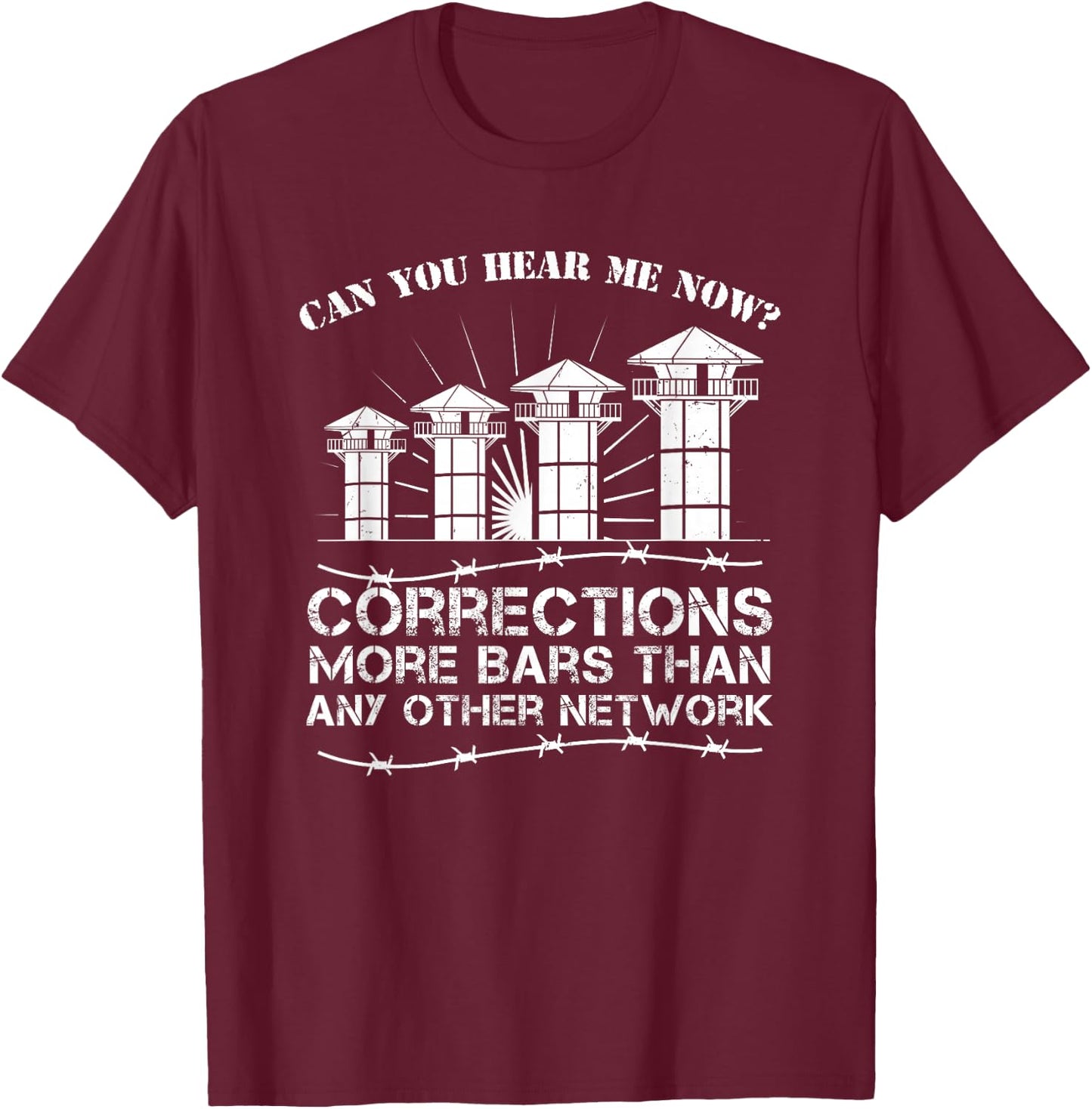 Corrections Officer Saying - Correctional Officer T-Shirt - T-Shirt | Maroon