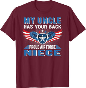 My Uncle Has Your Back Proud Air Force Niece Military Family T-Shirt - T-Shirt | Maroon