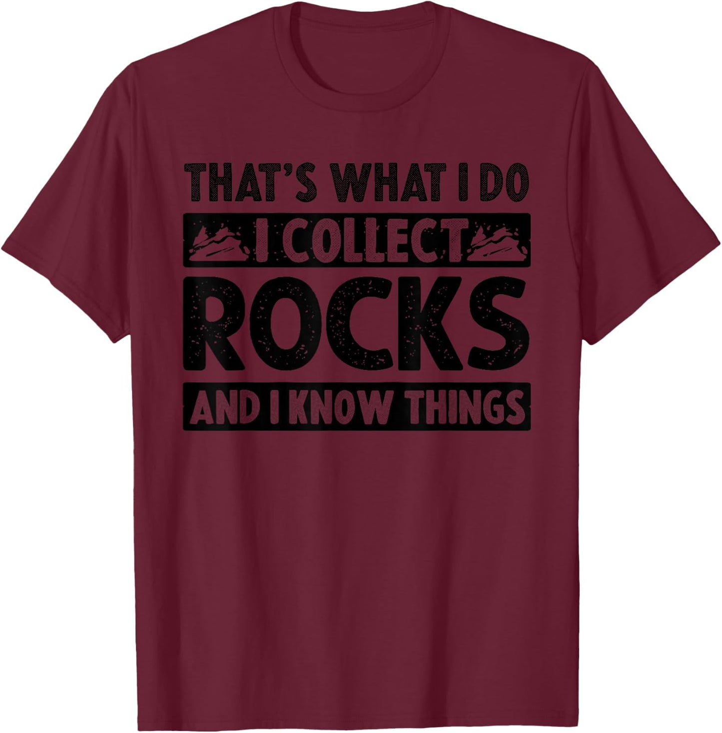 Funny Rock Collecting Gift Rockhound Men Women Geology Lover Small T-Shirt - T-Shirt | Maroon