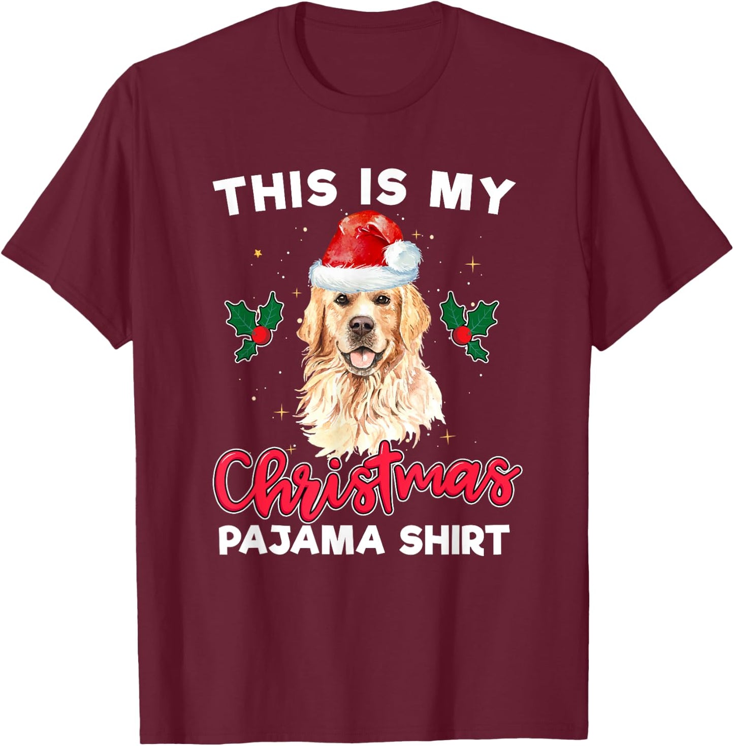 Golden Retriever Christmas Pajama Santa Dog Lover Men Women Kids T-Shirt - T-Shirt | Maroon
