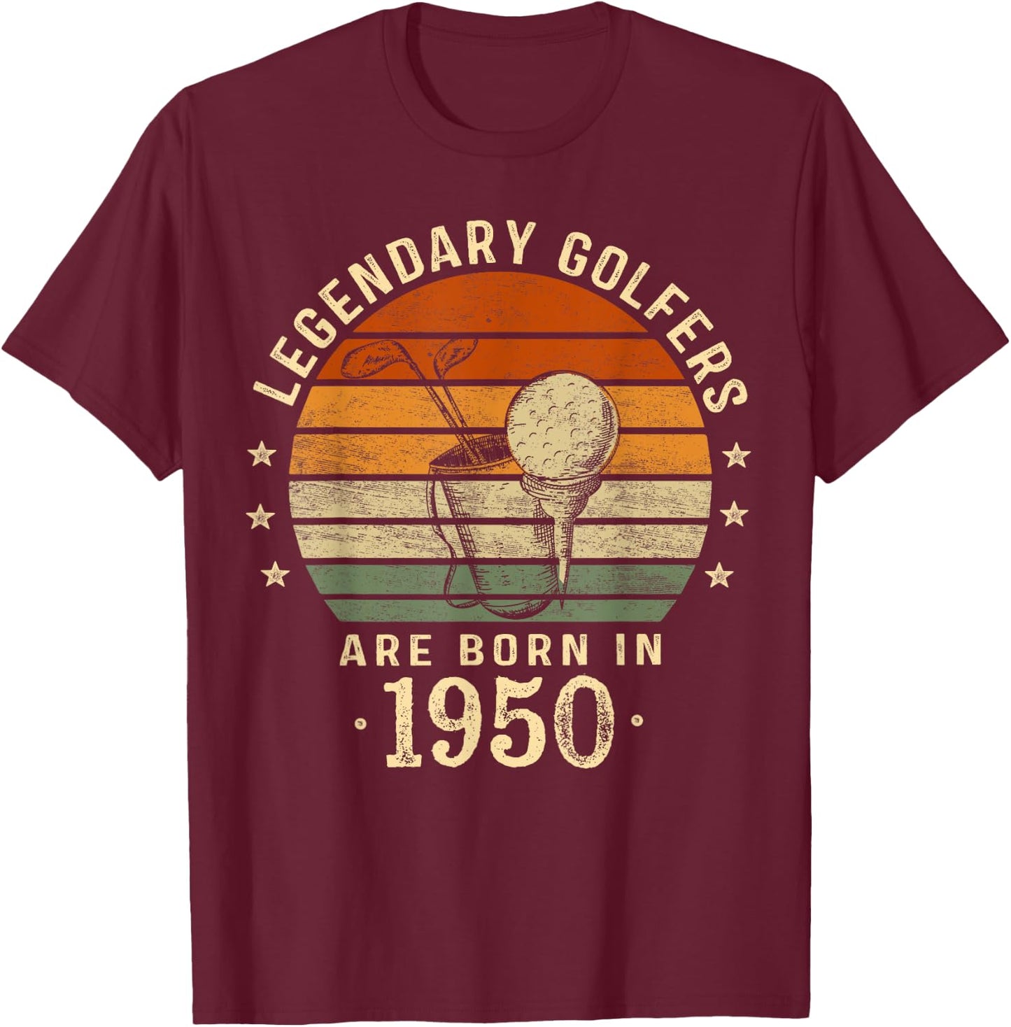 Legendary Golfers Are Born In 1950 Birthday Golf T-Shirt - T-Shirt | Maroon